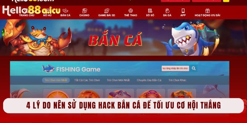 4 lý do nên sử dụng hack bắn cá để tối ưu cơ hội thắng