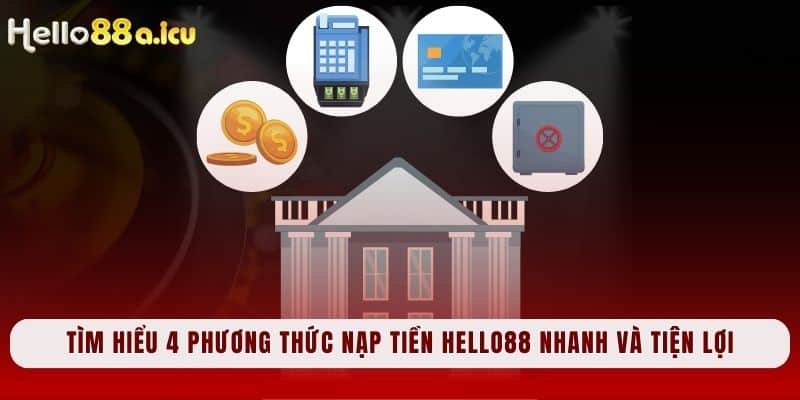 Nạp tiền Hello88